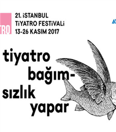 21. İstanbul Tiyatro Festivali Başladı!