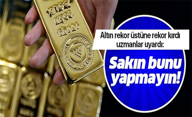 Altın ve Dolar için Uzmanından Uyarı Geldi! Sakın Yapmayın