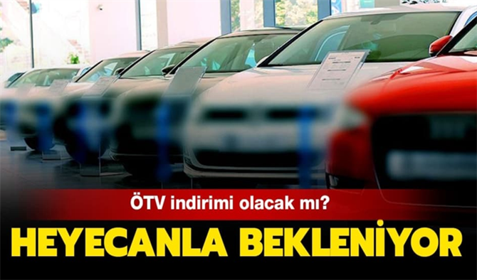 İkinci El Otomobil Alacaklara ÖTV İndirimi Müjdesi! 2020 yılında ÖTV İndirimi ne zaman olacak