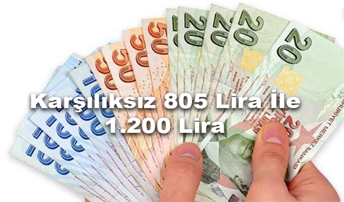 Karşılıksız 805 Lira İle 1.200 Lira Arasında Destek Veriliyor