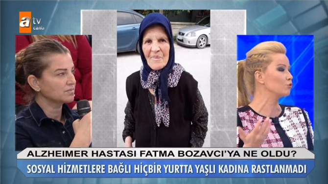 Müge Anlı 7 Şubat Alzheimer hastası Fatma Bozavcı'ya hiçbir yerde bulunamıyor! Fatma Bozavcı'ya ne oldu