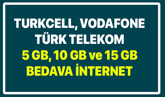Turkcell, Türk Telekom, Vodafone Ekim ayında 5 GB, 10 GB ve 15 GB Bedava İnternet Veriyor