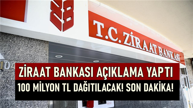Ziraat Bankası 100 Milyon TL Para Musluğu Hazırladı, Hem İhtiyaç Hem Borç Kapatma Ödemeleri Verilecek!