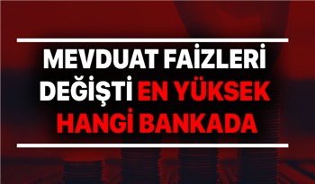 Mevduat Faizi Getirilerinde Son Rakamlar Belli Oldu! En Yüksek Faiz Hangi Bankada?