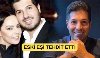 Reza Zarrab'tan Ebru Gündeş'e tehdit!