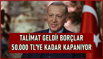 Son Dakika! Cumhurbaşkanı Talimat Verdi, 50.000 TL'ye Kadar Olan Banka ve Senet Borçları Kapanıyor!