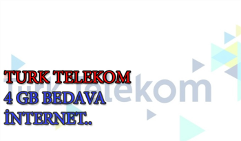 Türk Telekom Bedava İnternet Paket kampanyası (4GB Bedava İnternet)