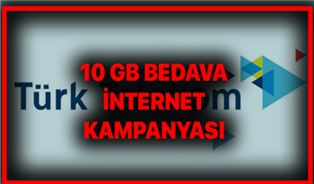 Türk Telekom’dan 10 GB hediye internet kampanyası!