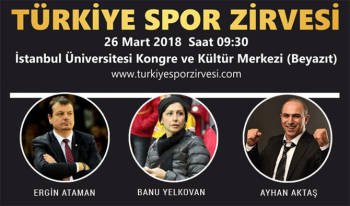 Türkiye Spor Zirvesi 26 Mart'ta İstanbul’da