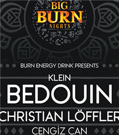 Ünlü DJ Grubu Bedouin Burn Enerji İçeceği’nin Katkılarıyla 11 Mayıs'ta Klein'da